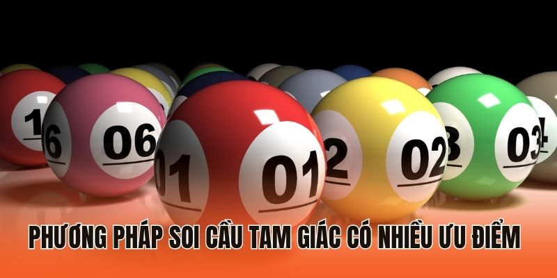 Kinh Nghiệm Soi Cầu Tam Giác: Mẹo Dẫn Lối Lô Thủ Trúng Đậm 2 Phương pháp soi cầu tam giác có nhiều ưu điểm